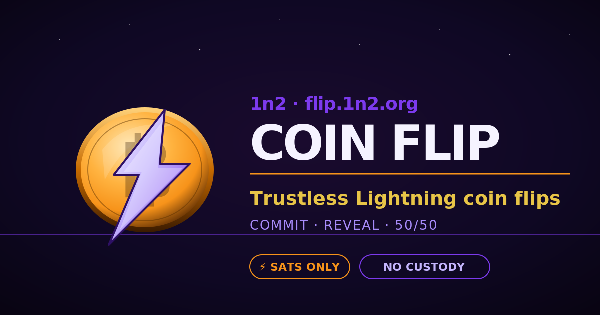 Flip Connect Coin Flip — Trustless Lightning coin flips · 1n2.org