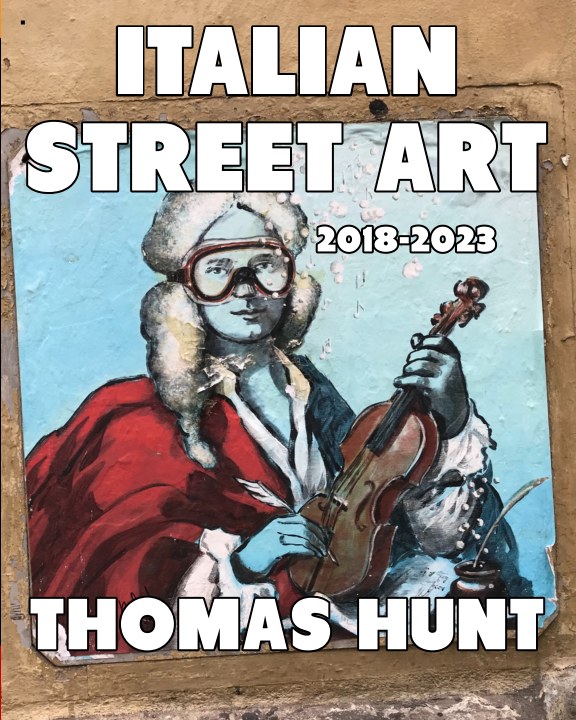 Italian Street Art by Thomas Hunt — actual book cover